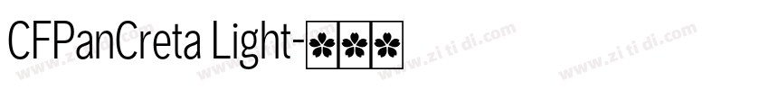 CFPanCreta Light字体转换 CFPanCreta Light字体转换